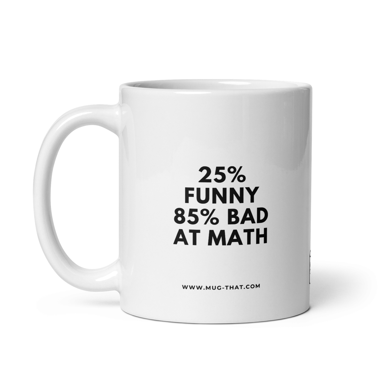 25% funny 85% bad at math 25% funny 85% bad at math